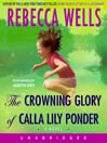 The Crowning Glory of Calla Lily Ponder